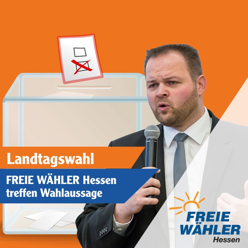 FREIE WÄHLER Hessen treffen Wahlaussage